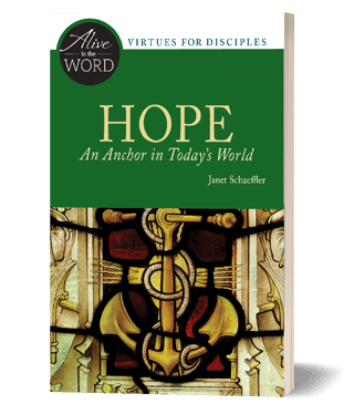 Hope: An Anchor in Today's World