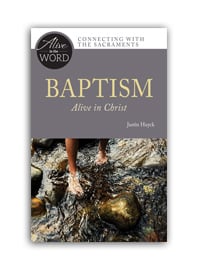 Baptism: Alive in Christ